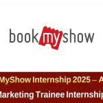 BookMyShow Marketing Internship Mumbai 2025 | ముంబైలో BookMyShow Trainee – Live Events Jobs