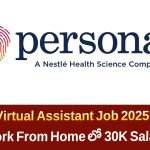 ఇంటి వద్ద నుండే Virtual Assistant Job 2025 – Work From Home Jobs | Persona Hiring | Apply Online