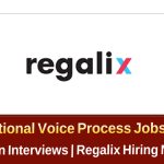 International Voice Process Jobs in Hyderabad – Regalix Outbound Sales జాబ్స్ పూర్తి వివరాలు