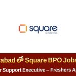 Square BPO Services Hyderabad Jobs 2025 | Customer Support Executive Recruitment in Telugu | Freshers Apply
