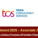 TCS Recruitment 2025 – Associate Jobs | టీసీఎస్ రిక్రూట్మెంట్ ఫ్రెషర్స్ కోసం Apply Online