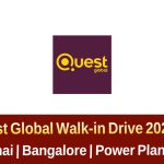 Quest Global Walk-in Drive Hyderabad, Chennai, Bangalore 2025 – Power Plant Design Engineers ఉద్యోగాల పూర్తి వివరాలు