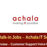 Achala IT Solutions Walk-in Drive Hyderabad 2025 | ఫ్రెషర్స్ కి డైరెక్ట్ జాబ్స్ | Customer Support Jobs in Telugu