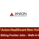 Anion Healthcare Non-Voice Jobs in Hyderabad | అనియన్ హెల్త్‌కేర్ మెడికల్ బిల్లింగ్ వాక్-ఇన్ ఇంటర్వ్యూలు 2025