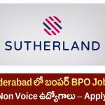 Sutherland Hyderabad Jobs 2025 | సదర్లాండ్ ఇంటర్నేషనల్ Voice & Non-Voice ఉద్యోగాలు పూర్తి వివరాలు