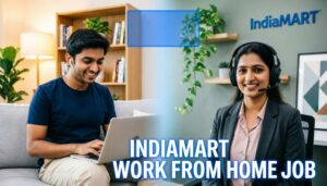 Work From Home Jobs 2026 : IndiaMART Tele Associate Program